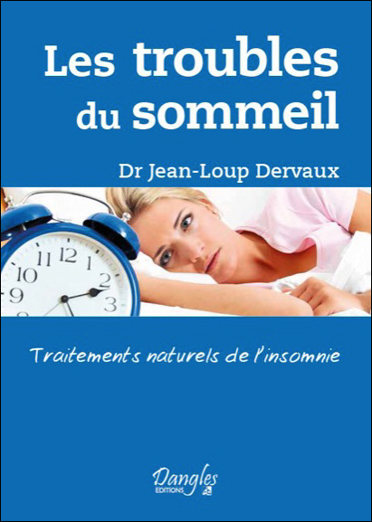 Les Troubles du Sommeil -  Dr. Jean-Loup Dervaux