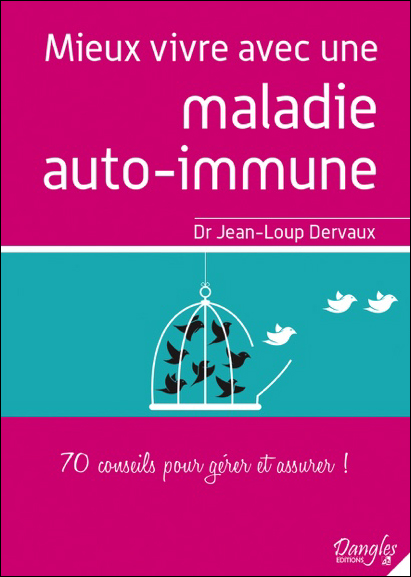Mieux Vivre Avec une Maladie Auto-Immune -  Dr. Jean-Loup Dervaux