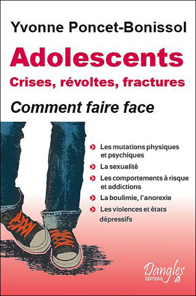 Adolescents : Crises, Révoltes et Fractures - Yvonne Poncet-Bonissol