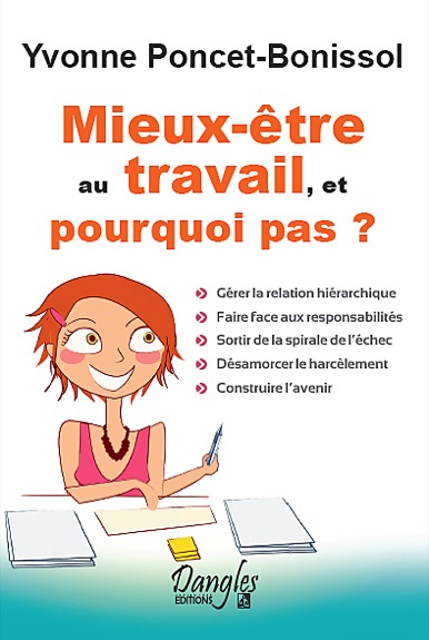 Mieux-être au Travail, et Pourquoi Pas ? Yvonne Poncet-Bonissol