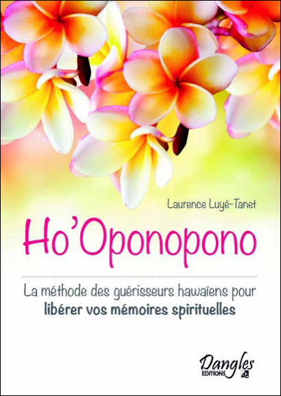 Ho\'Oponopono - Laurence Luyé-Tanet
