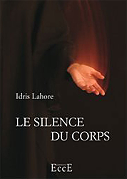 Le Silence du Corps - Idris Lahore