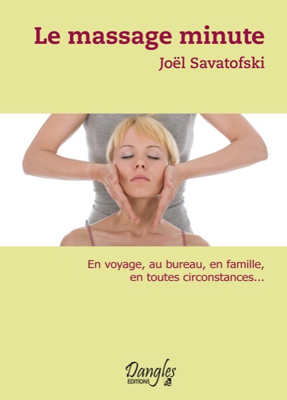 Le Massage Minute - Joël Savatofski