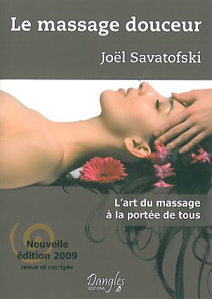 Le Massage Douceur - Joël Savatofski