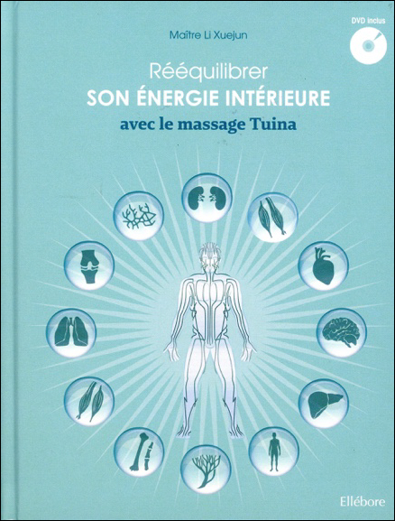Rééquilibrer Son Energie Intérieure Avec Le Massage Tuina