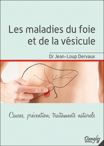 Les Maladies du Foie et de la Vésicule - Dr. Jean-Loup Dervaux