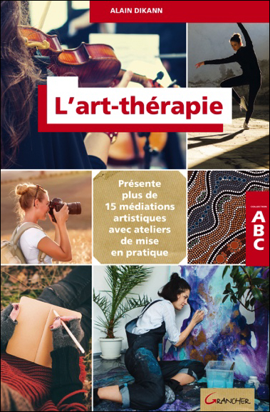 L\'Art-Thérapie - ABC - Alain Dikann