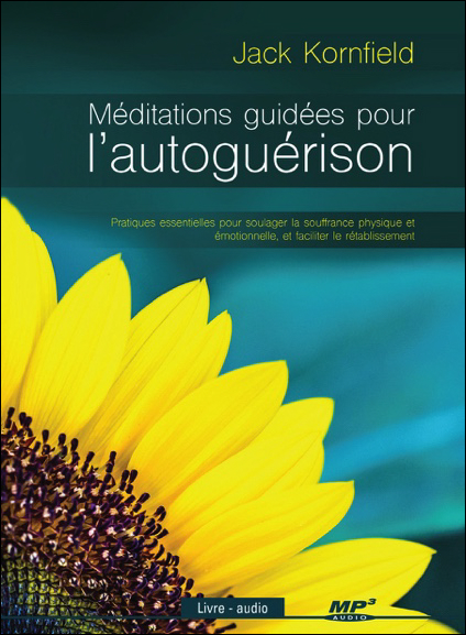Méditations Guidées pour l\'Autoguérison - Livre Audio - Jack Kornfield