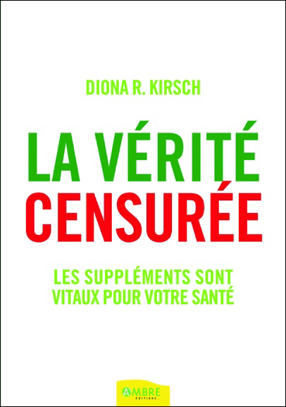La Vérité Censurée - Diona R. Kirsch