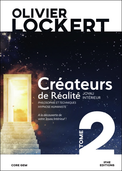 Créateurs de Réalité Tome 2 - Joyau Intérieur - Olivier Lockert
