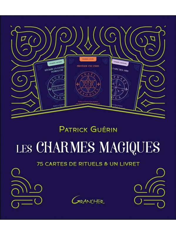 Les Charmes Magiques - 75 Cartes de Rituels - Patrick Guérin