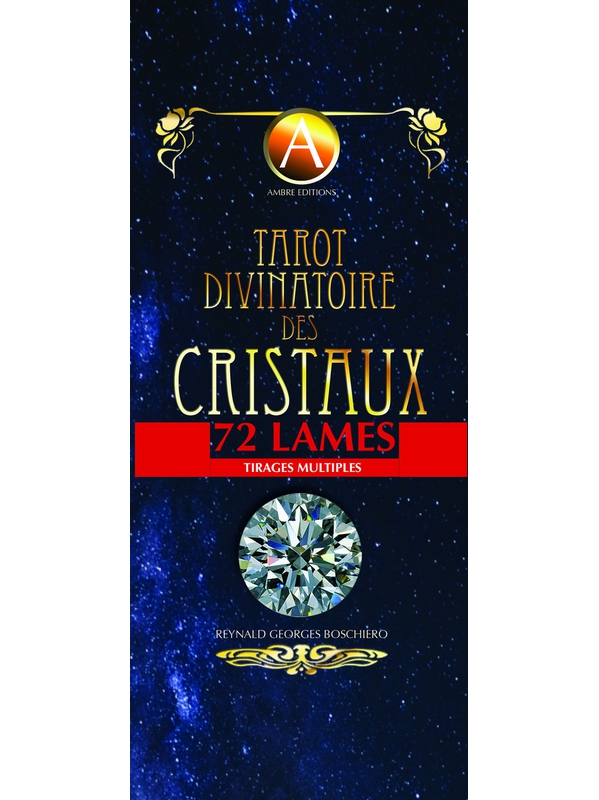 Tarot Divinatoire des Cristaux 72 Lames - Coffret - Reynald Georges Boschiero
