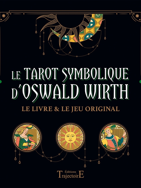 72077.Le tarot Symbolique d'Oswald Wirth