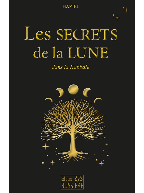 Les Secrets de la Lune dans la kabbale - Haziel