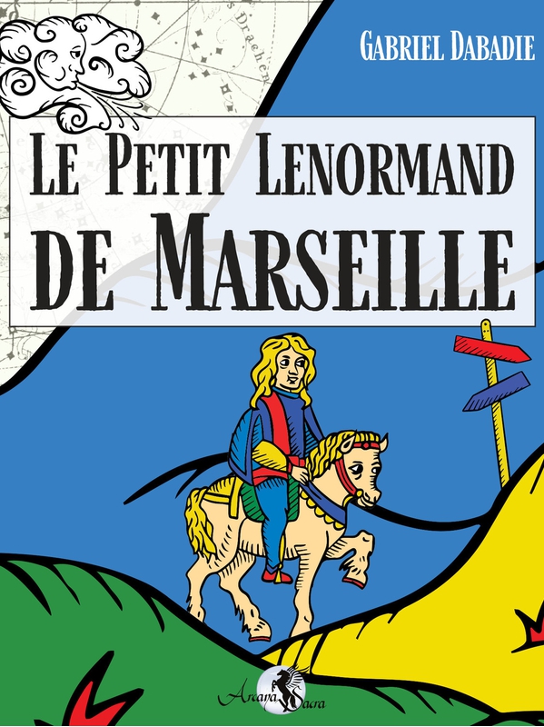 Le Petit Lenormand de Marseille - Coffret - Gabriel Dabadie