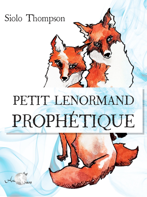Petit Lenormand prophétique - Coffret - Siolo Thompson