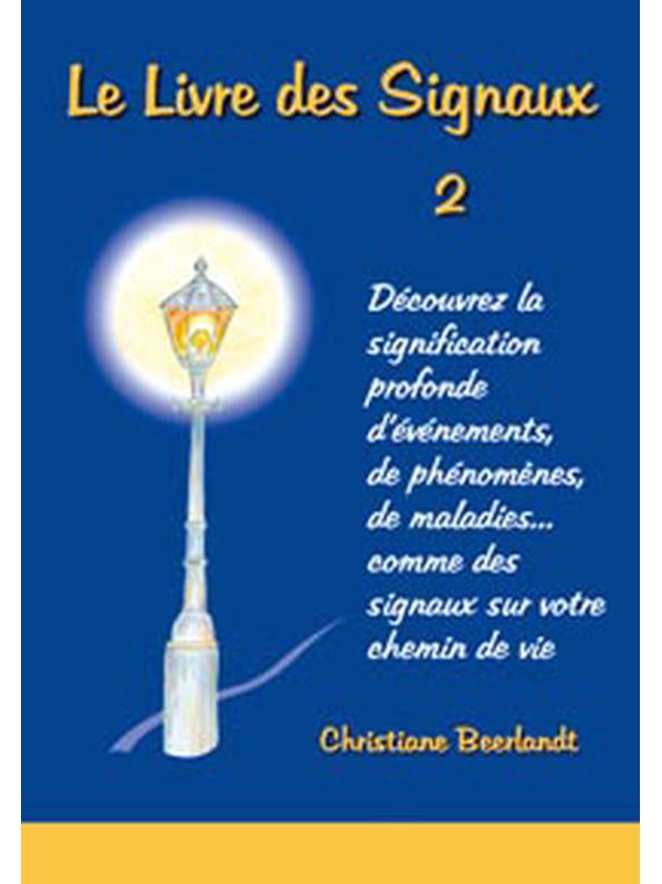 Le Livre des signaux Tome 2 - Christiane Beerlandt