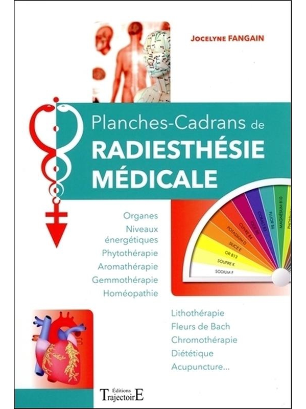 Planches-Cadrans de radiesthésie médicale - Jocelyne Fangain