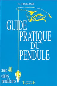 Guide Pratique du Pendule -  D. Jurriaanse