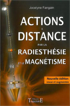 Actions à Distance par la Radiesthésie et Magnétisme - J. Fangain