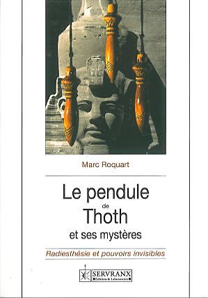 Pendule de Thoth et ses Mystères - Roquart