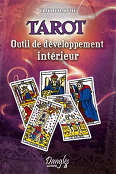 Tarot - Outil de Développement Intérieur - Claude Darche