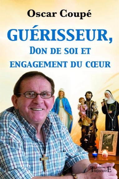 Guérisseur, Don de Soi et Engagement du Coeur - Oscar Coupé