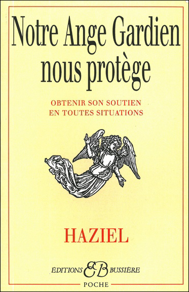 Notre Ange Gardien Nous Protège - Haziel