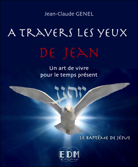 A Travers Les Yeux de Jean T6 -  Jean-Claude Genel