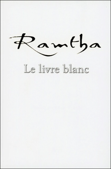 Ramtha - Le Livre Blanc