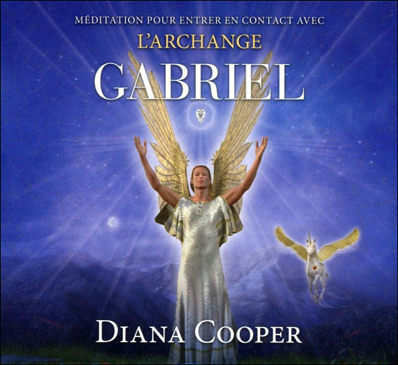 Méditation Pour Entrer en Contact Avec L\'archange Gabriel -  D.Cooper