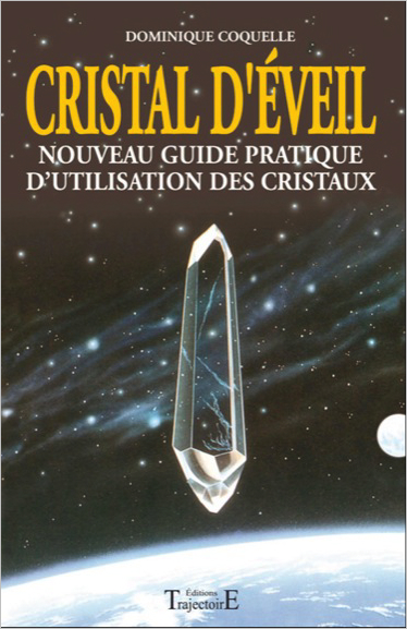 Cristal d\'Eveil -  Dominique Coquelle