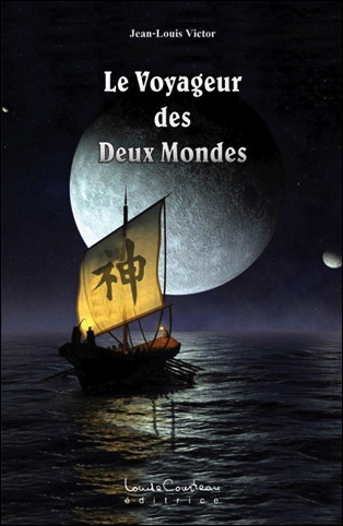 Le Voyageur des Deux Mondes - Jean-Louis Victor
