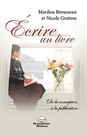 Ecrire un Livre - Brousseau et Gratton