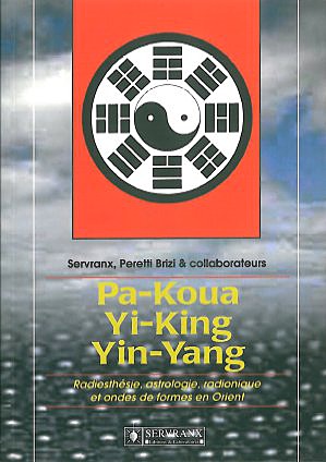 Pa-Koua - Yi-King - Yin-Yang en Radiesthésie - Servranx & Peretti