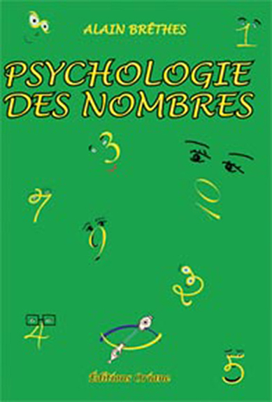 Psychologie des Nombres - Alain Brêthes