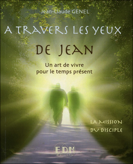 La Mission du Disciple - Jean-Claude Genel & Yannick Le Cam