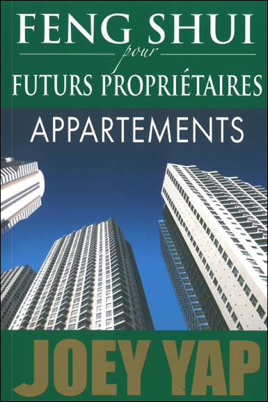 Feng Shui Pour Futurs Propriétaires - Appartements - Joey Yap