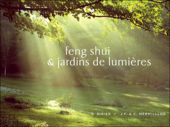 Feng-Shui &amp; Jardins de Lumières - Mermillod