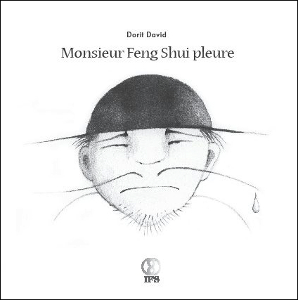 Monsieur Feng Shui Pleure - Dorit David