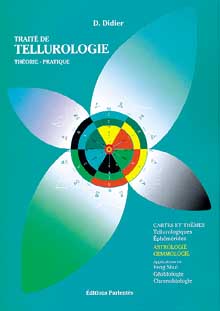 Traité de Tellurologie - Théorie et Pratique - D. Didier