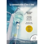 71103.La communication d'âme à âme - Une autre vision des soins palliatifs