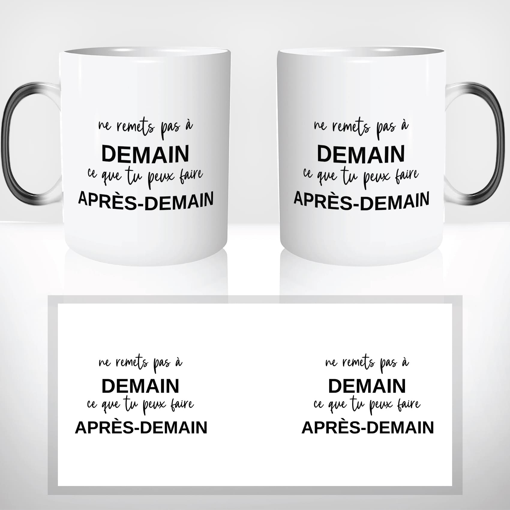 mug-magique-personnalisé-tasse-thermo-reactif-thermique-ne-remet-pas-a-demain-ce-que-tu-peux-faire-apres-demain-cool-humour-cadeau-2