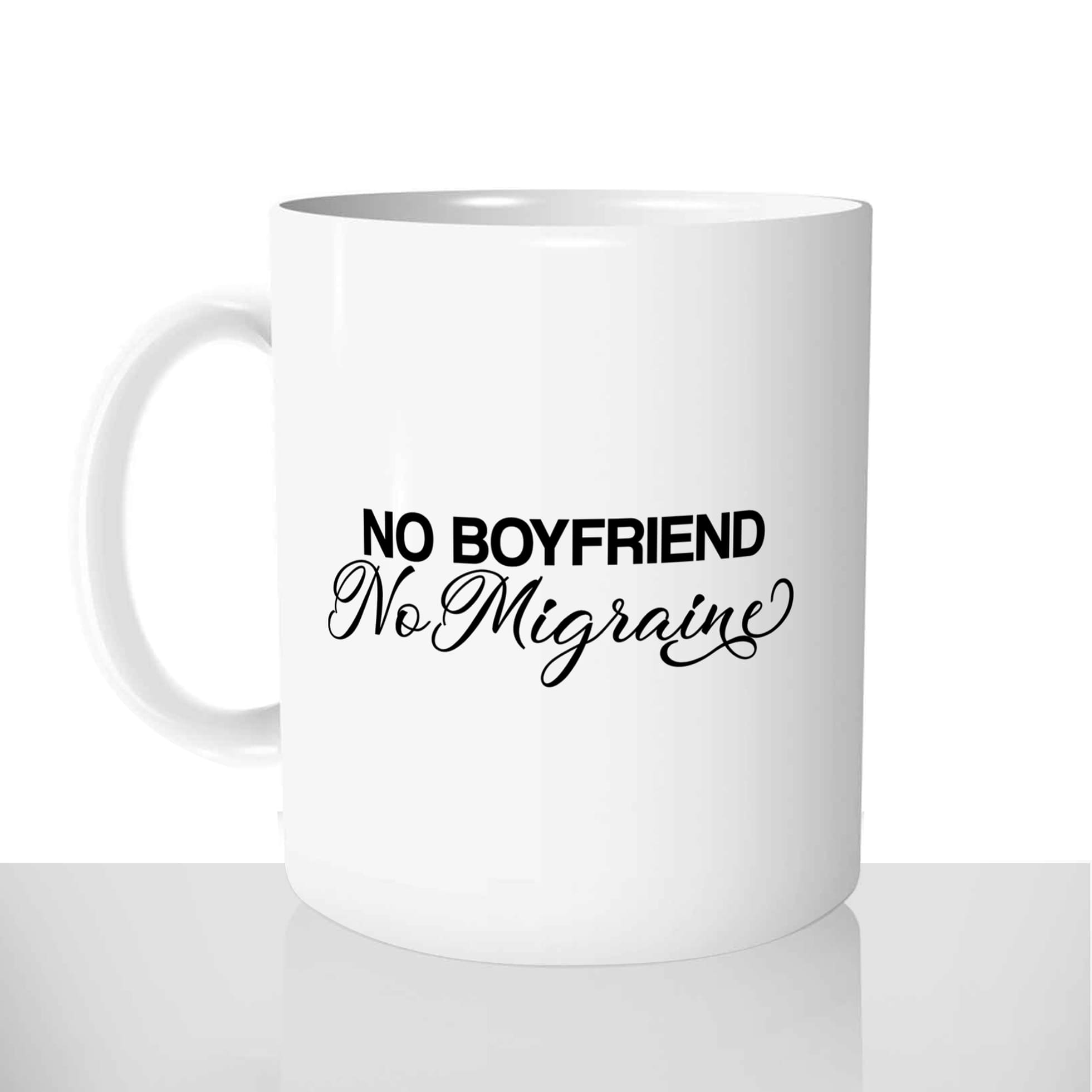 mug classique en céramique 11oz personnalisé personnalisable photo no boyfriend no migraine celibataire femme drole mal de tete offrir cadeau