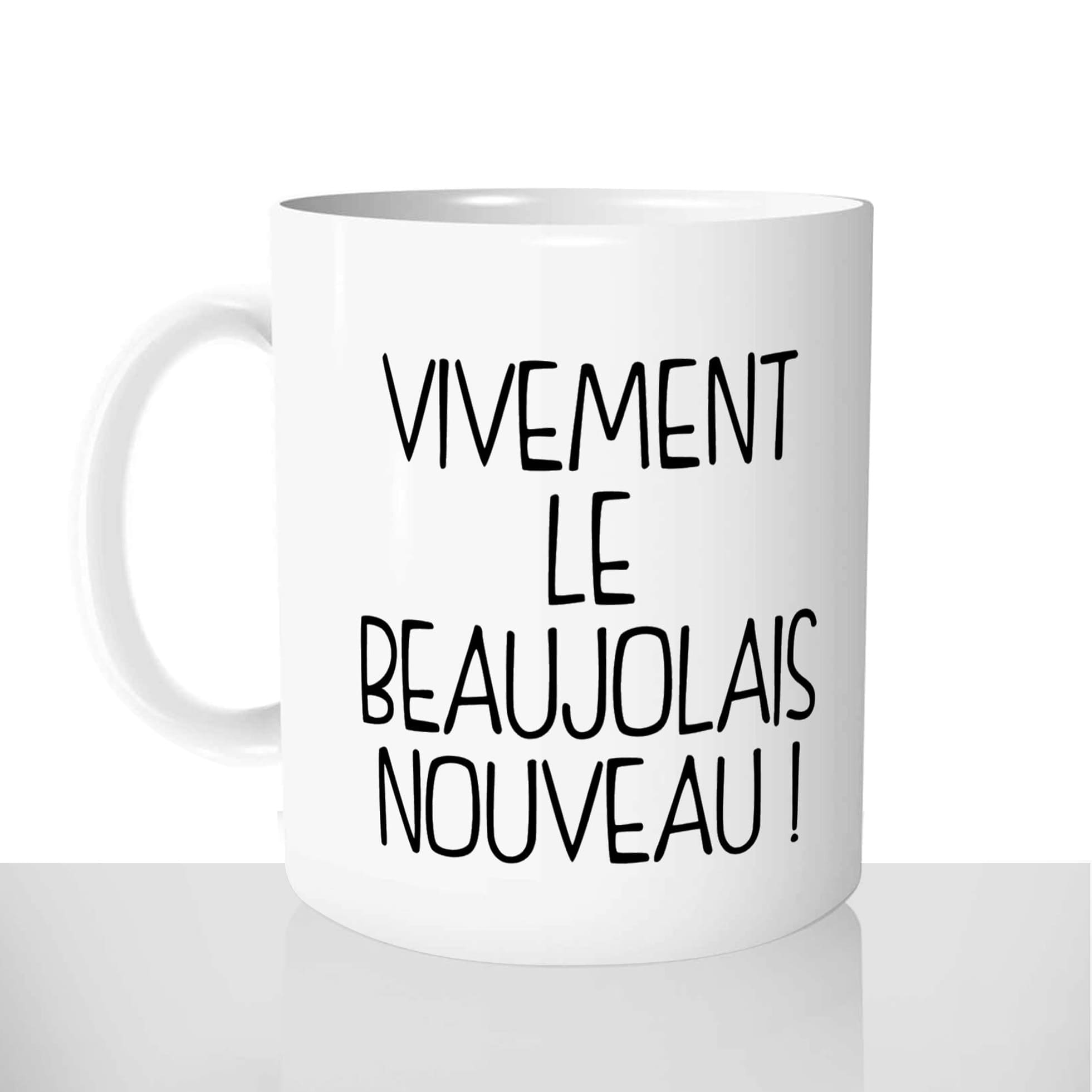 mug classique en céramique 11oz personnalisé personnalisation photo vivement le beaujolais nouveau prenom personnalisable