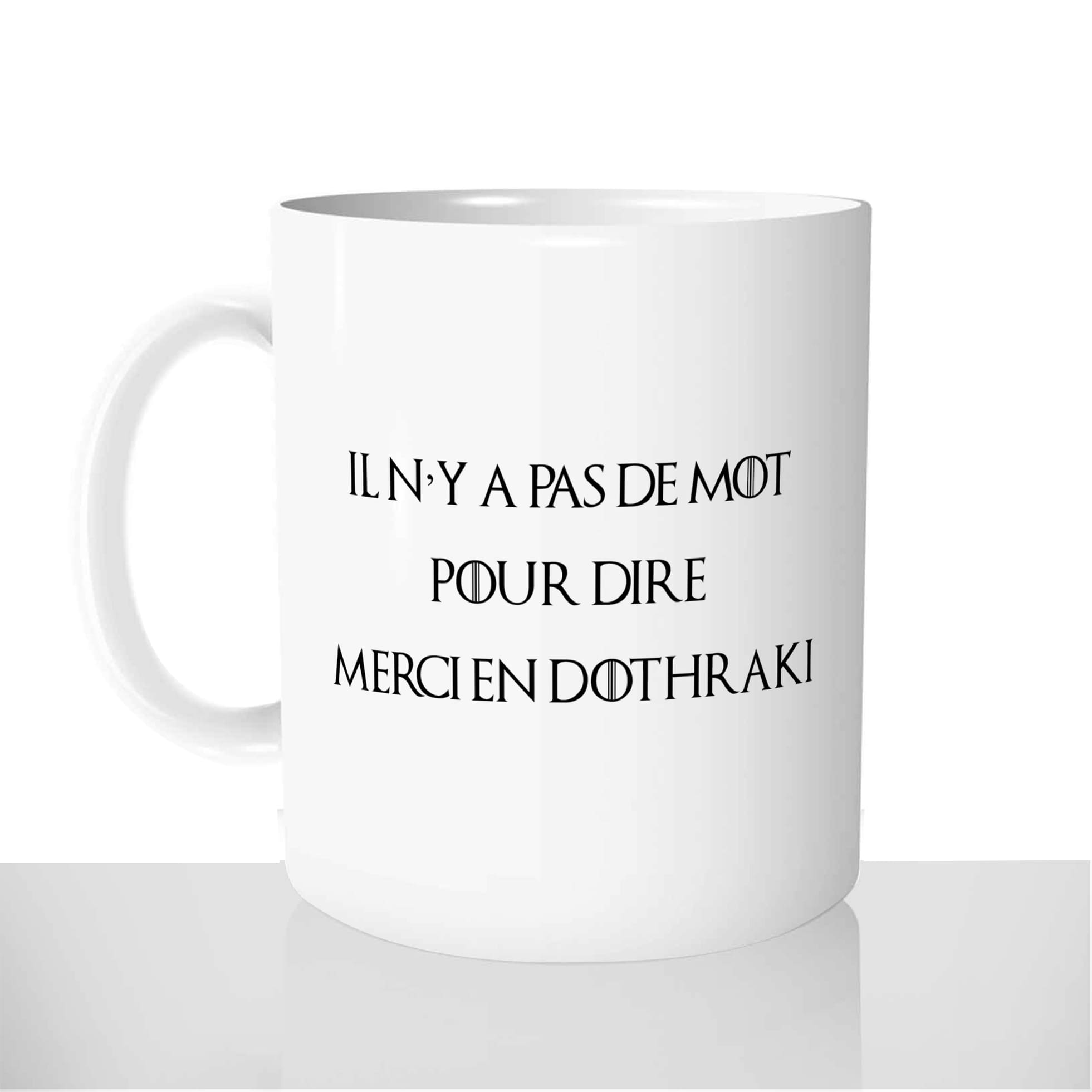mug-blanc-brillant-personnalisé-citation-game-of-thrones-dire-merci-en-dothraki-idée-cadeau-original