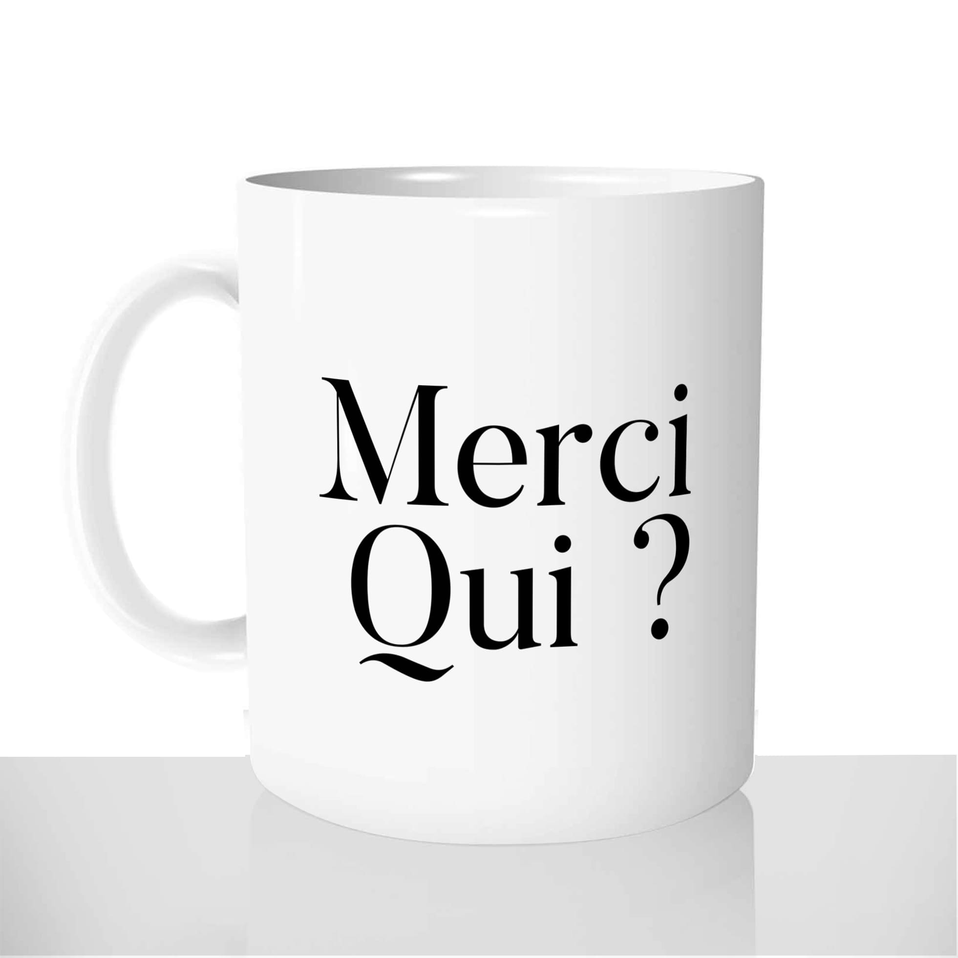 mug-blanc-brillant-personnalisé-merci-qui-jacky-sex-cul-drole-humour-michel-idée-cadeau-original