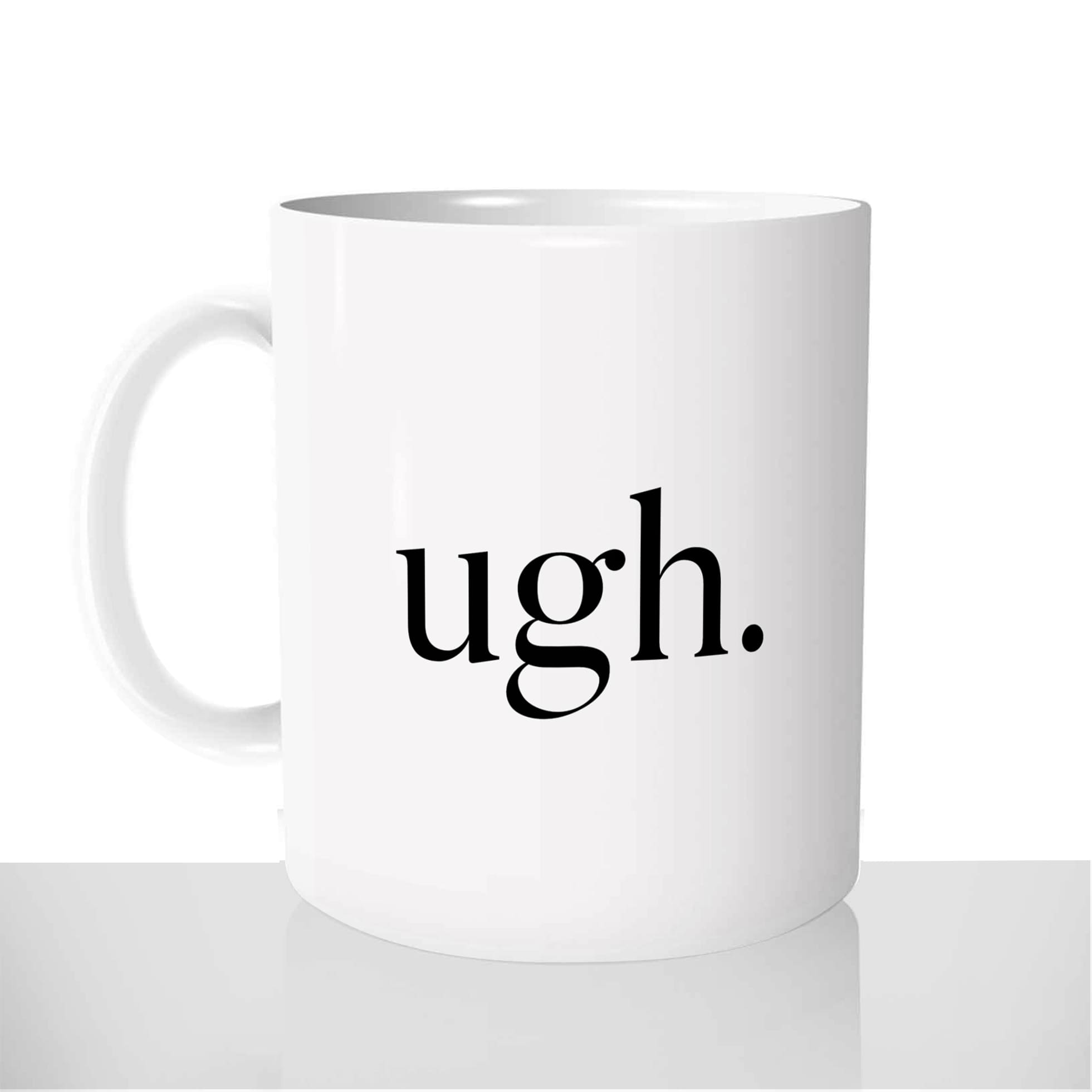 mug-blanc-brillant-personnalisé-offrir-ugh-berk-degueu-drole-personnalisable-idée-cadeau-original