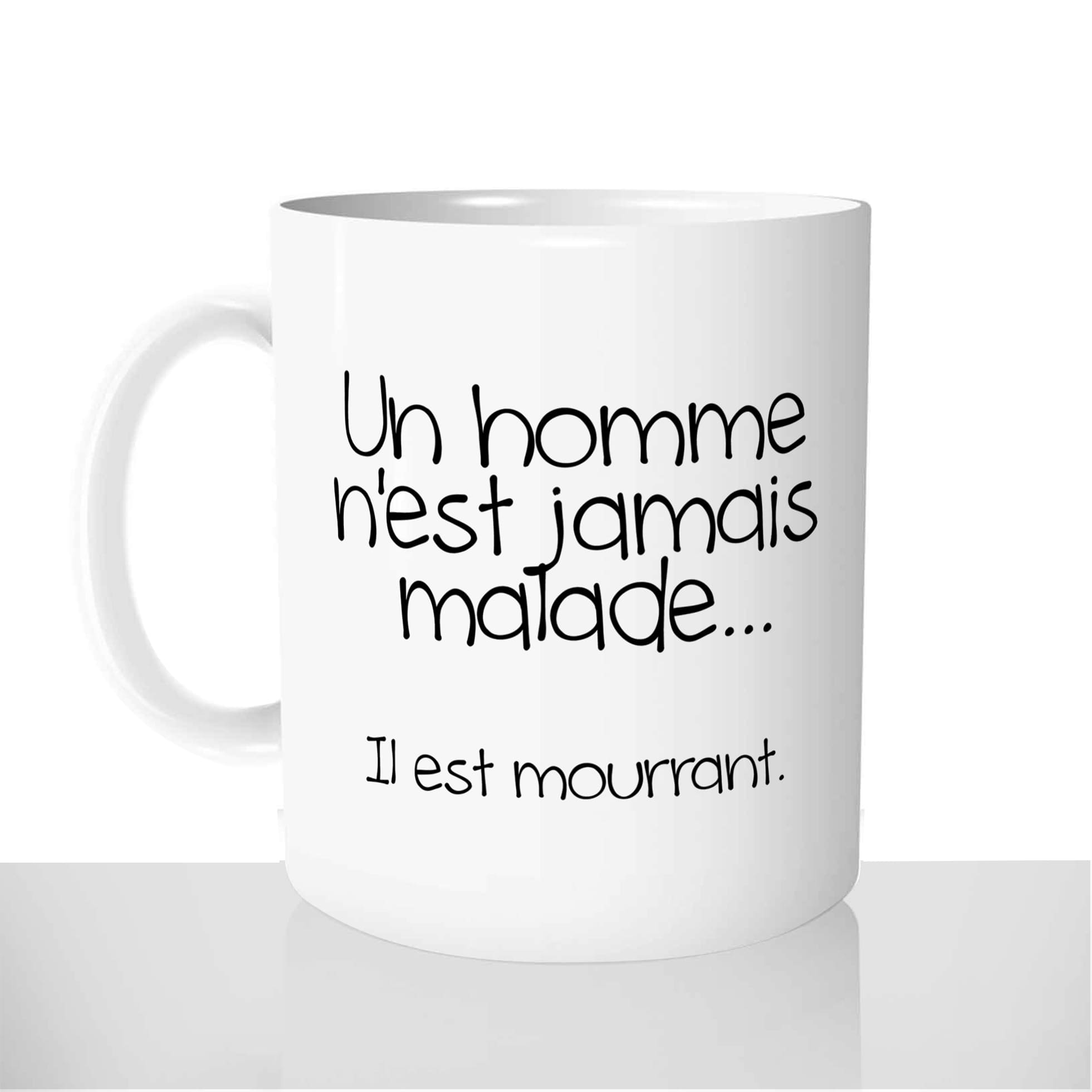 mug-blanc-brillant-personnalisé-offrir-un-homme-nest-jamais-malade-rhume-prenom-personnalisable-idée-cadeau-pour-hommes-original