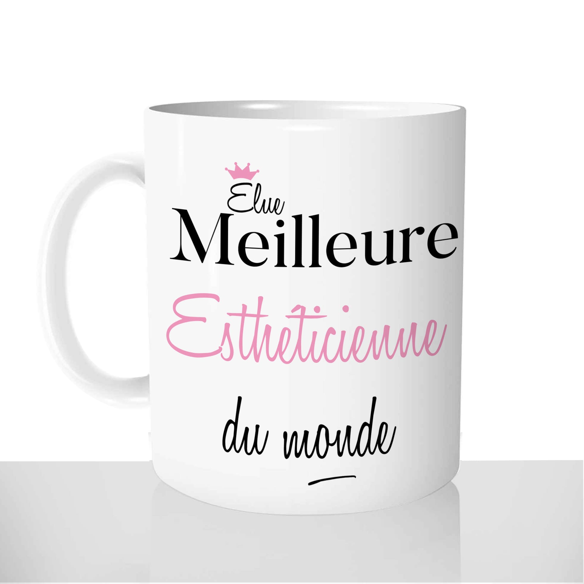 mug-blanc-brillant-personnalisé-offrir-elue-meilleure-esthéticinenne-esthétique-femme-métier-fun-personnalisable-idée-cadeau-original